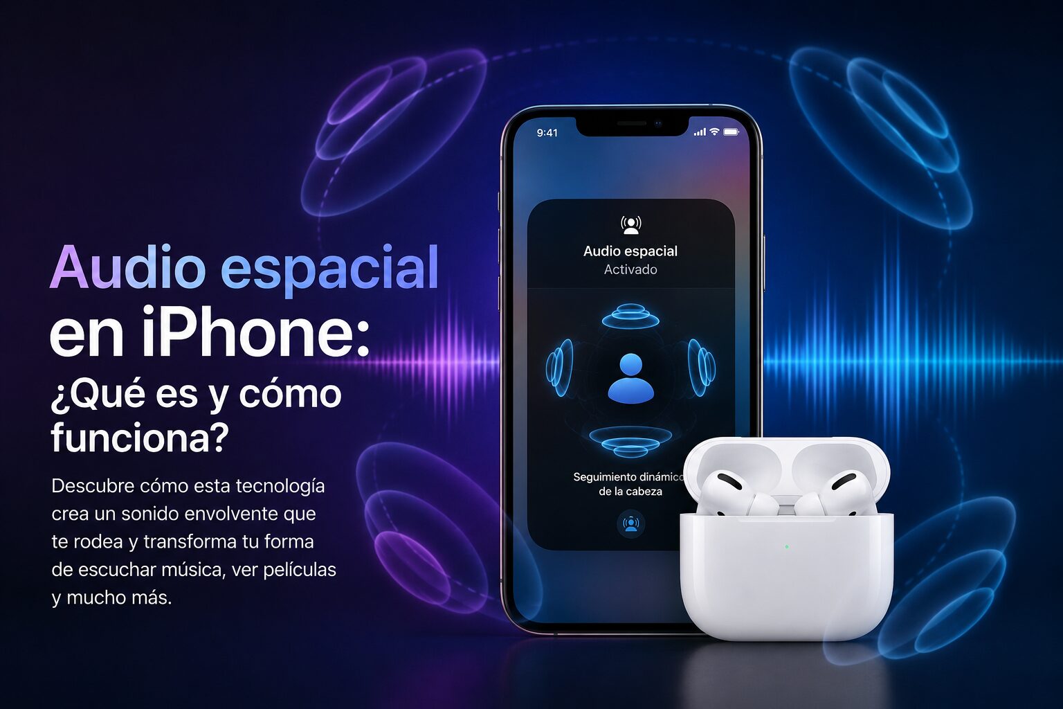 Audio espacial: ¿Qué es?
